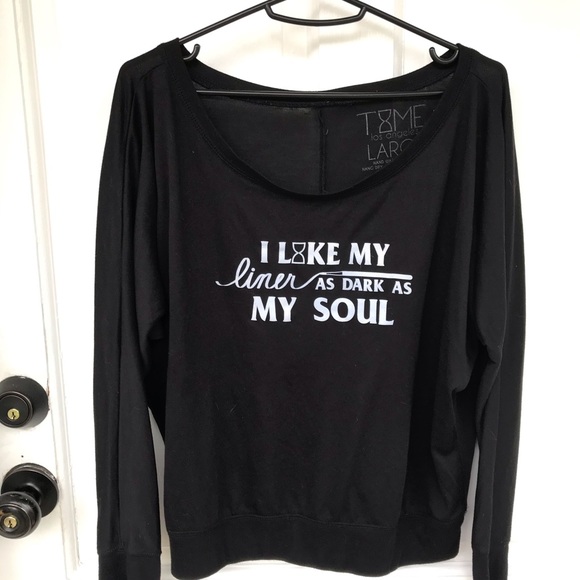 times los angleles Tops - Makeup artist Shirt  “liner as dark as my soul”